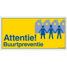 BORD 300X150 ATTENTIE BUURTPREVENTIE